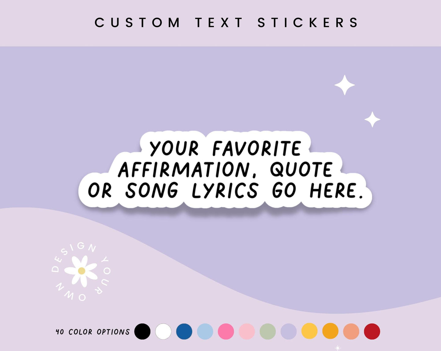 Custom Text Stickers: Affirmations, Quotes, Personalized Vinyl Decals